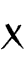 x